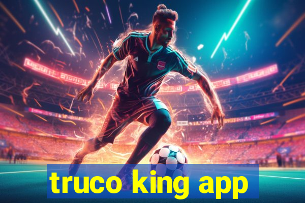 truco king app